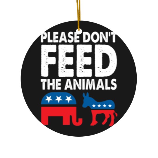 Discover Please Dont Feed The Animals USA Flag Libertarian Ceramic Ornaments