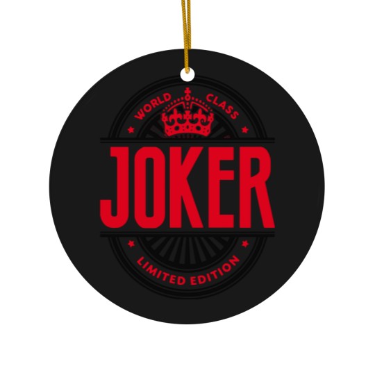Discover World class joker  Ceramic Ornaments