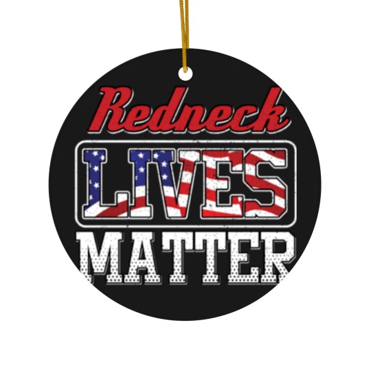 Discover Redneck Lives Matter Ceramic Ornaments