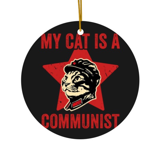 Discover My Cat Is A Communist Vintage Funny Cat Lover Sayi Ceramic Ornaments