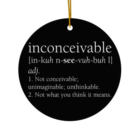 Discover inconceivable definition , funny gift Ceramic Ornaments