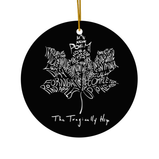 Discover Tragically Hip  (2) Ceramic Ornaments