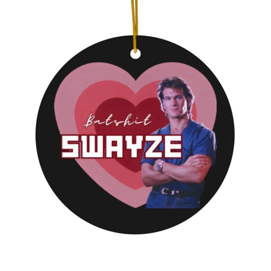Discover Batshit Swayze Patrick Swayze Superfan Ceramic Ornaments