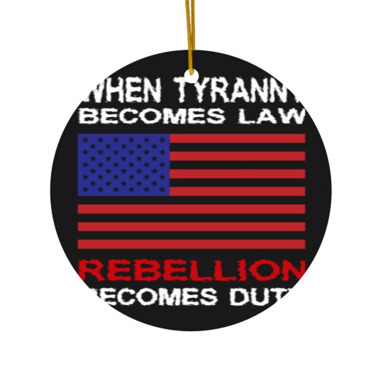 Discover When Tyranny Becomes Law Ceramic Ornaments