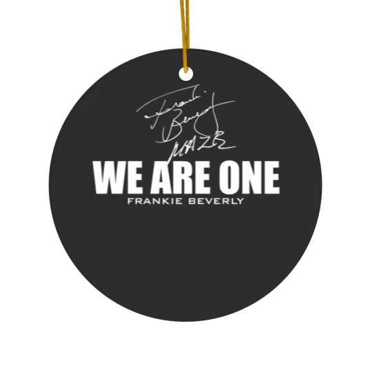 Discover Frankie Beverly - We are One - Frankie Beverly - Ceramic Ornaments