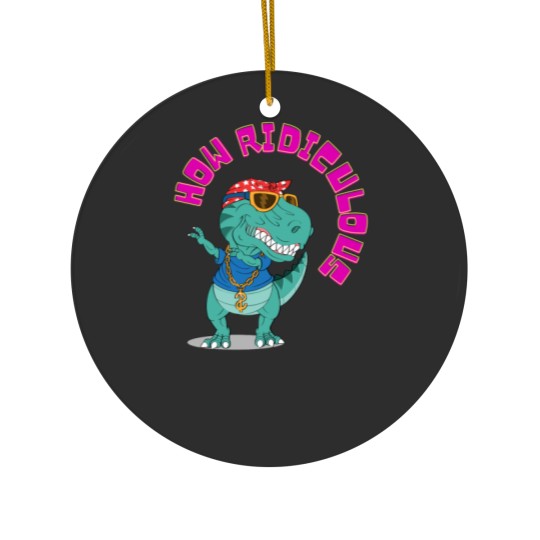 Discover How ridiculous , dinosaur ,ridiculous Ceramic Ornaments