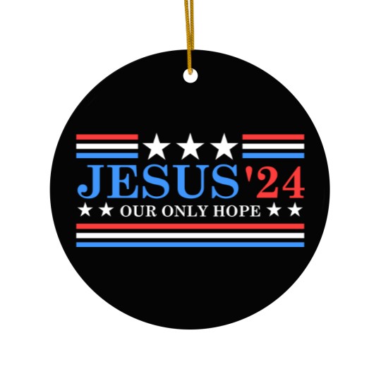 Discover Jesus Christ 2024 President USA Election Political Parody Ceramic Ornaments