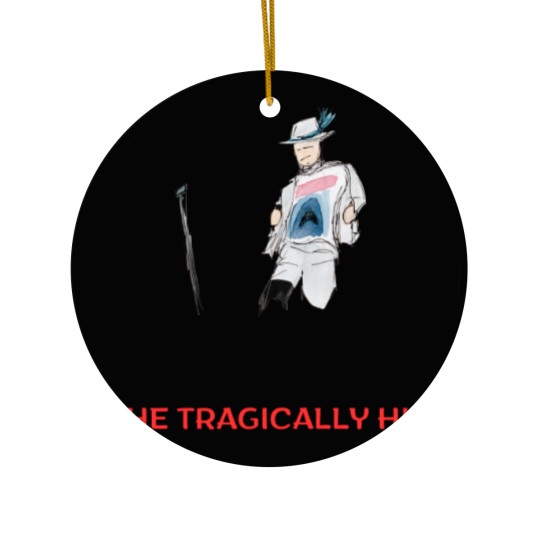 Discover The tragically hip Ceramic Ornaments