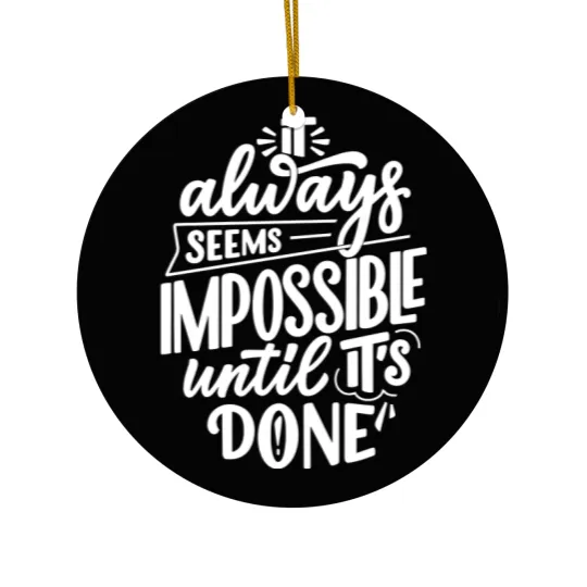 Discover Motivational Sayings motivational words Inspirational Ceramic Ornaments