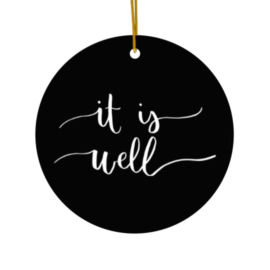 Discover It Is Well Ceramic Ornaments