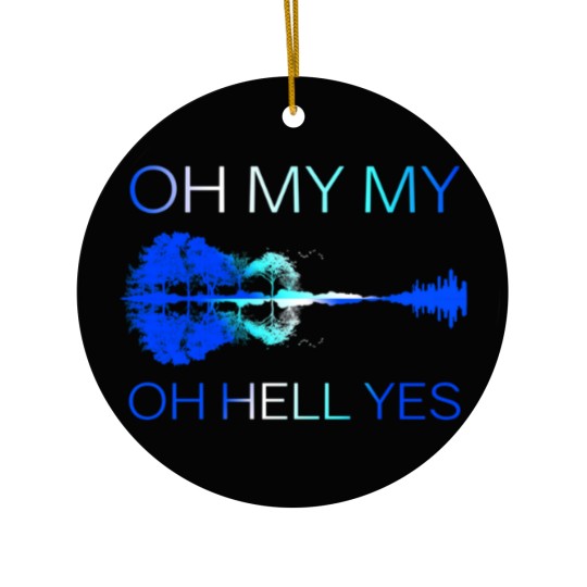 Discover Classic Oh my my Oh hell yes Guitar Ceramic Ornaments