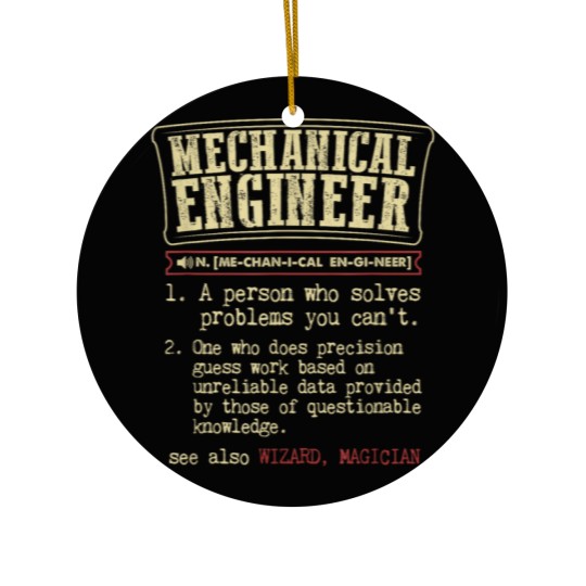 Discover Mechanical Engineer Funny Dictionary Definition Ceramic Ornaments