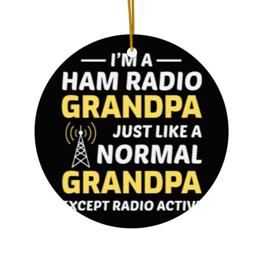 Discover Amateur Ham Radio Grandpa Fathers day Gift Ceramic Ornaments