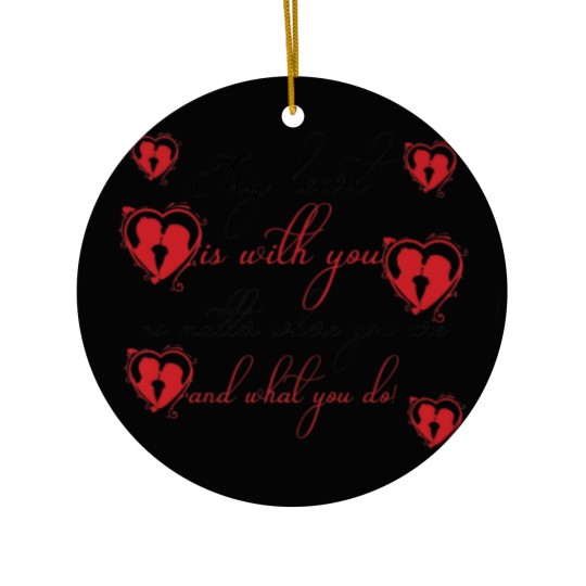 Discover My Heart Is With You No Matter Where You Are And W Ceramic Ornaments