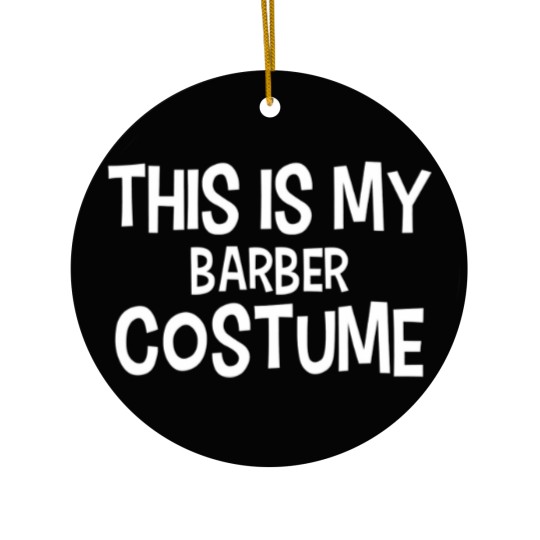 Discover This is my Barber Costume Halloween Simple Costume Ceramic Ornaments