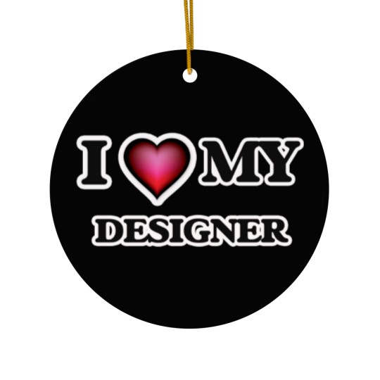 Discover I love my Designer Ceramic Ornaments