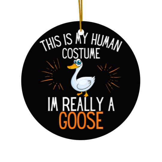 Discover This Is My Human Costume Im Really A Goose Funny H Ceramic Ornaments