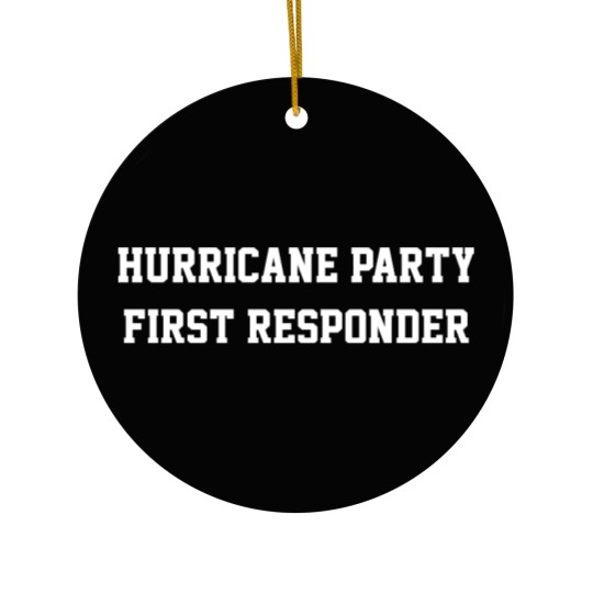 Discover Hurricane Party First Responder Ceramic Ornaments