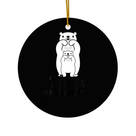 Discover Mama Bear Love Bear Funny Mothers Day Fathers Day Ceramic Ornaments