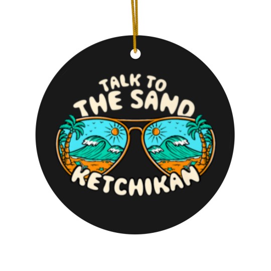 Discover Talk To The Sand Ketchikan Summer Alaska Tropical Ceramic Ornaments