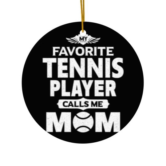 Discover Womens My Favorite Tennis Player Calls Me Mom Tenn Ceramic Ornaments