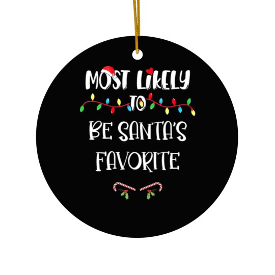 Discover Most Likely To Christmas Be Santa’S Favorite Famil Ceramic Ornaments