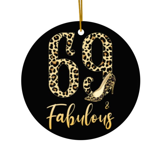 Discover Mb 69Th Birthday 69 And Fabulous Leopard Print Hig Ceramic Ornaments