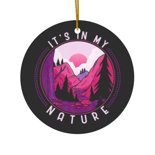 Discover Funny Hiking Mountains Meme Quote Its In My Nature Ceramic Ornaments