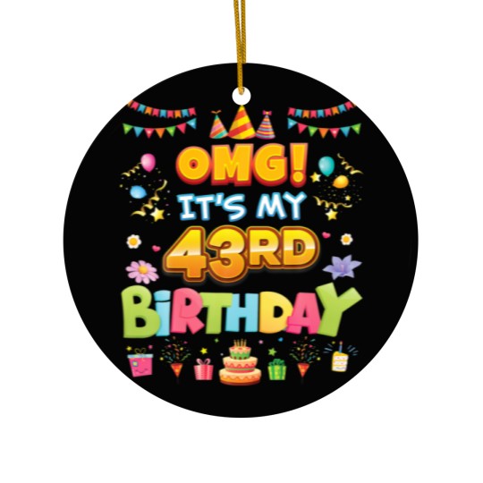 Discover OMG It's My 43Rd Birthday 43 Years Old Hat Cake Ha Ceramic Ornaments