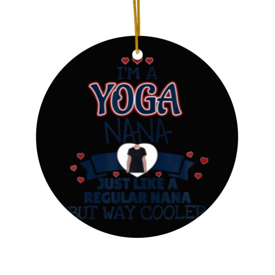 Discover Funny Yoga Nana Way Cooler Ceramic Ornaments