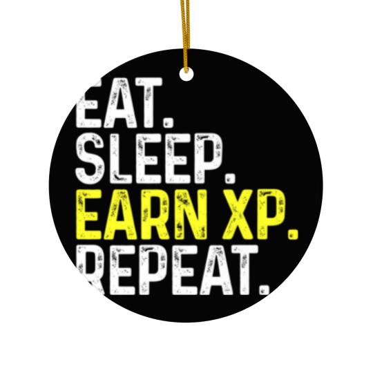 Discover Eat Sleep Earn XP Repeat Funny Gamer Gaming Ceramic Ornaments
