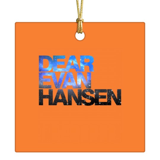 Discover Dear Evan Hansen | Galaxy - Dear Evan Hansen - Ceramic Ornaments
