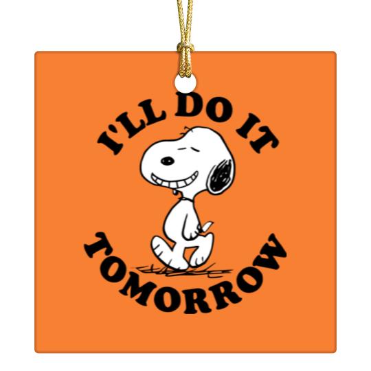 Discover Snoopy I'll Do It Tomorrow Ceramic Ornaments