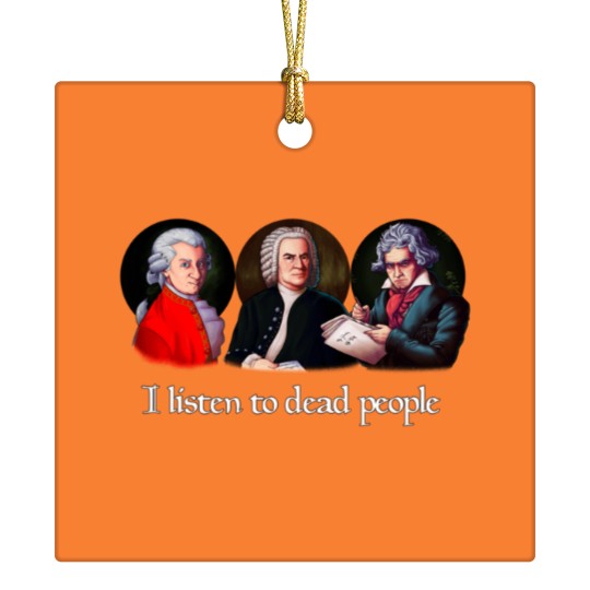 Discover I listen to dead people in 10 minutes Ceramic Ornaments