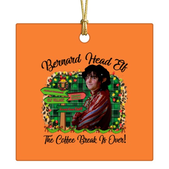 Discover Bernard Head Elf The Coffee Break Is Over The Santa Clause Movie  Ceramic Ornaments
