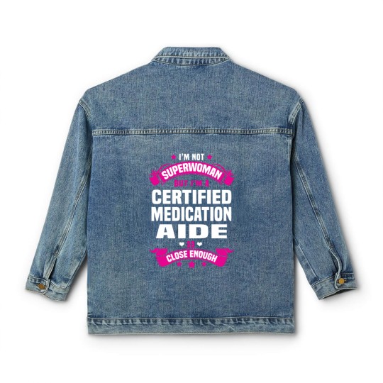 Discover Certified Medication Aide Classic Women's Denim Jackets