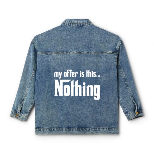 Discover My offer is this... Nothing Classic Women's Denim Jackets