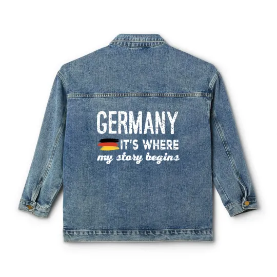 Discover Germany it is where my story begins germany Classic Women's Denim Jackets