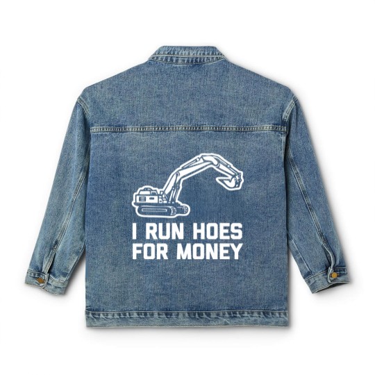 Discover I Run Hoes For Money Construction Worker Humor Classic Women's Denim Jackets