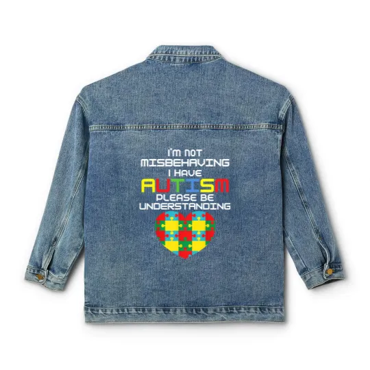 Discover I Have Autism I'm Not Misbehaving Classic Women's Denim Jackets