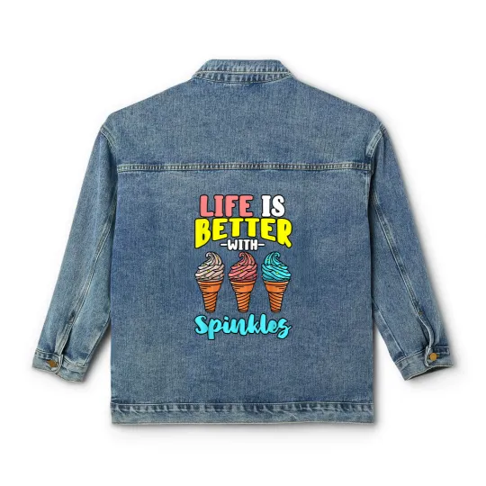 Discover Life is Better With Sprinkles Sweet Confectionery Ice Cream Classic Women's Denim Jackets