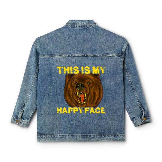 Discover This Is My Happy Face Funny Grizzly Bear Classic Women's Denim Jackets
