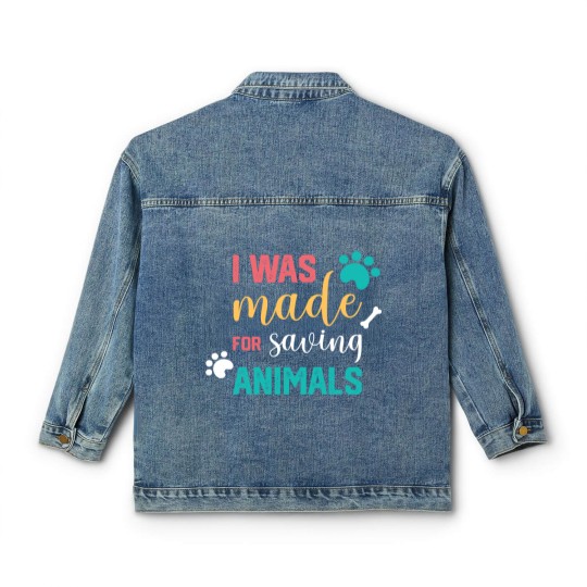 Discover I Was Made For Saving Animals Veterinarian Classic Women's Denim Jackets