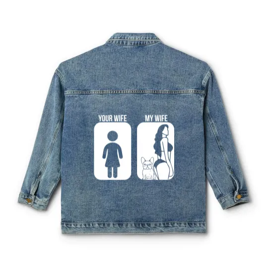 Discover Your Wife My Wife French Bulldog Sexy Classic Women's Denim Jackets