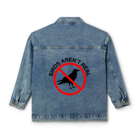 Discover Birds Aren't Real Prohibited Sign Premium Classic Women's Denim Jackets