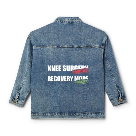 Discover Knee Surgery Completed Recovery Mode Knee Replacement Classic Women's Denim Jackets