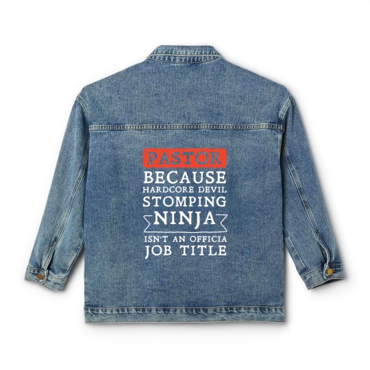 Discover pastor because hardcore devil stomping ninja isnt Classic Women's Denim Jackets