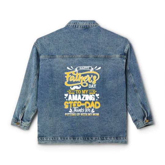 Discover Funny Family Gift To My Dear Amazing Step- Dad Thank For Putting Up With My Mom (1) Classic Women's Denim Jackets