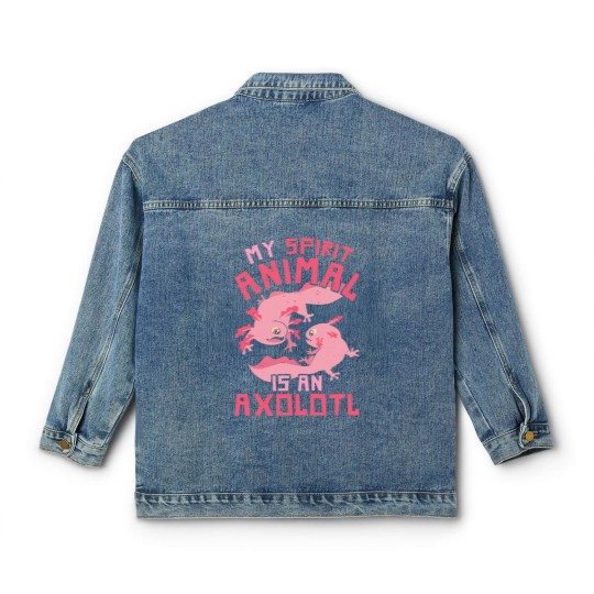 Discover Axolotl Mexican Salamander Pet My Spirit Animal Is An Axolotl Classic Women's Denim Jackets