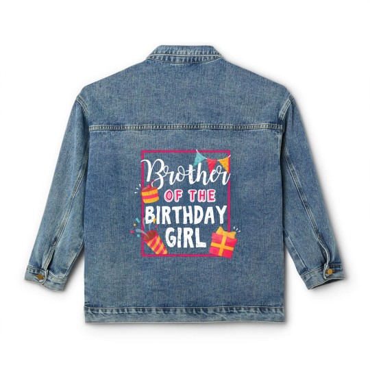 Discover Brother Of The Birthday Girl - Gift Birthday Girl Brother Gift For Sister From Brother - Birthday Girl Brother - Classic Women's Denim Jackets